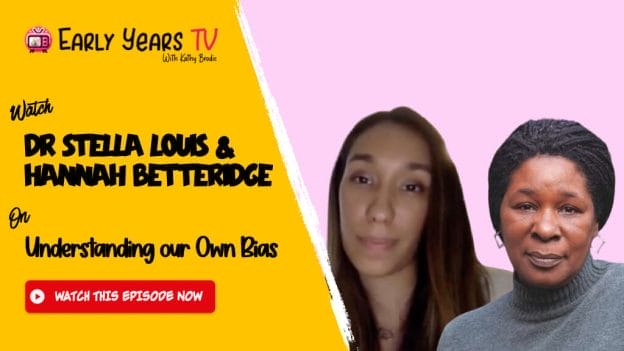 Dr Stella Louis and Hannah Betteridge on Helping children by understanding our own bias