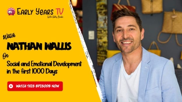 Nathan Wallis on Social and Emotional Development in the first 1000 Days