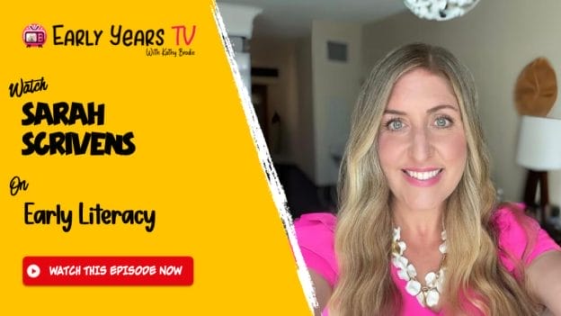 Sarah Scrivens on Early Literacy