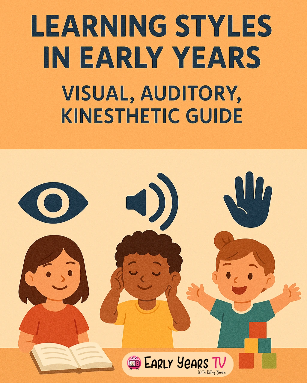 Overview of visual, auditory, and kinesthetic learning styles in early childhood education