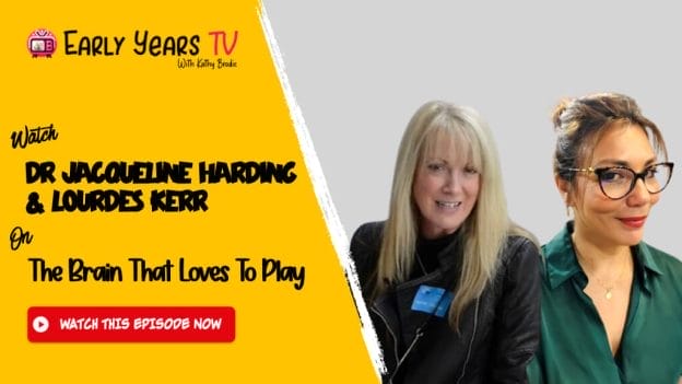 Dr J Harding and Lourdes Kerr on The Brain that Loves to Play